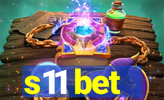 s11 bet